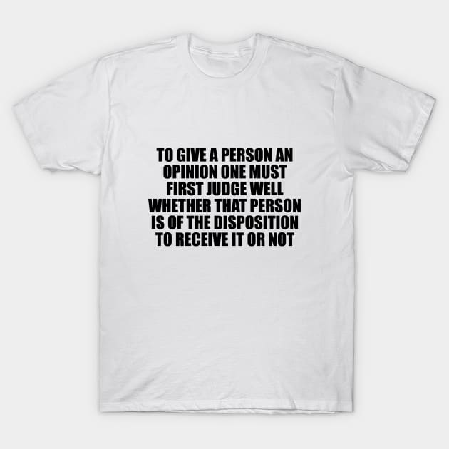 Wisdom quote T-Shirt by DinaShalash